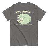 Not Today Probably Not Tomorrow Either Men's Classic Tee
