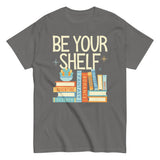 Be Your Shelf Men's Classic Tee