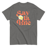 Say La Brie Men's Classic Tee