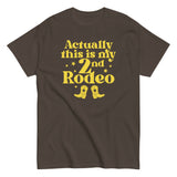Actually This Is My 2nd Rodeo Men's Classic Tee
