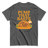 Pump That Baste Men's Classic Tee