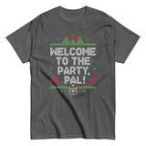Welcome To The Party, Pal! Men's Classic Tee