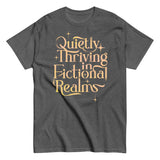Quietly Thriving In Fictional Realms Men's Classic Tee