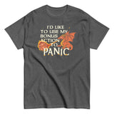 I'd Like To Use My Bonus Action To Panic Men's Classic Tee