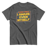 Sometimes I Even Amaze Myself Men's Classic Tee