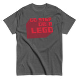 Go Step On A Lego Men's Classic Tee