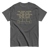 For Every Action There Is An Equal And Opposite Men's Classic Tee