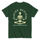Never Better Thanks For Asking Men's Classic Tee