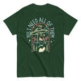 Yes I Need All Of Them Men's Classic Tee