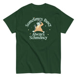 Sometimes Fancy Always Schmancy Men's Classic Tee