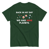 Back In My Day We Had Nine Planets Men's Classic Tee