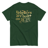 Rebellions Are Built On Hope Men's Classic Tee