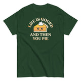 Life Is Gourd And Then You Pie Men's Classic Tee