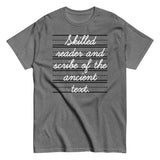 Skilled Reader And Scribe Of The Ancient Text Men's Classic Tee