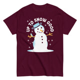 Up To Snow Good Men's Classic Tee