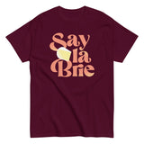 Say La Brie Men's Classic Tee