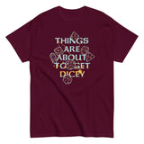 Things Are About To Get Dicey Men's Classic Tee