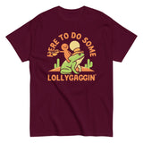 Here To Do Some Lollygaggin Men's Classic Tee