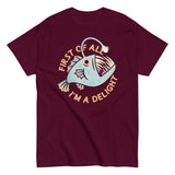 First Of All I'm A Delight Men's Classic Tee