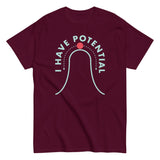 I Have Potential Men's Classic Tee