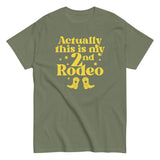 Actually This Is My 2nd Rodeo Men's Classic Tee