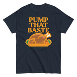 Pump That Baste Men's Classic Tee