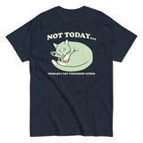 Not Today Probably Not Tomorrow Either Men's Classic Tee
