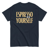 Espresso Yourself Men's Classic Tee