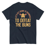 Let's Get Down To Business To Defeat The Buns Men's Classic Tee