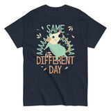 Same Aaaa Different Day Men's Classic Tee