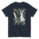 Be Kind Of Annoying Men's Classic Tee