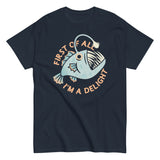First Of All I'm A Delight Men's Classic Tee