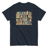 Believe In Your Shelf Men's Classic Tee