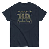 For Every Action There Is An Equal And Opposite Men's Classic Tee