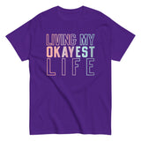 Living My Okayest Life Men's Classic Tee