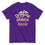 Dragons Always Know Men's Classic Tee