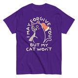 I May Forgive You But My Cat Won't Men's Classic Tee