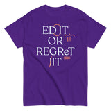 Edit Or Regret It Men's Classic Tee