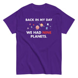Back In My Day We Had Nine Planets Men's Classic Tee