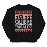 El Jefe Quiere Tamales OG Navidad Sweatshirt