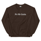 Embroidered No Me Gusta Sweatshirt