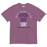 Good Day Sir! Men's Relaxed Fit Tee