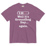 Well It's Groundhog Day Again Men's Relaxed Fit Tee