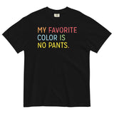My Favorite Color Is No Pants Men's Relaxed Fit Tee