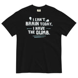 I Can't Brain Today, I Have The Dumb. Men's Relaxed Fit Tee