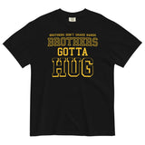 Brothers Gotta Hug Men's Relaxed Fit Tee