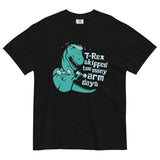 T-Rex Skipped Too Many Arm Days Men's Relaxed Fit Tee