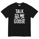 Talk To Me Goose Men's Relaxed Fit Tee