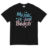 My Job Is Just Beach Men's Relaxed Fit Tee