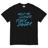 Hold Me Closer, Tony Danza Men's Relaxed Fit Tee